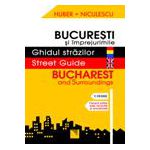 Bucuresti si imprejurimile - Ghidul strazilor - Bucharest and Surroundings - Street Guide