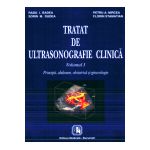 Tratat de ultrasonografie clinica - Volumul 1 - Principii, abdomen, obstetrica si ginecologie