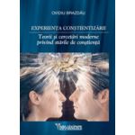 Experienţa conştientizării - Teorii şi cercetări moderne privind stările de conştienţă