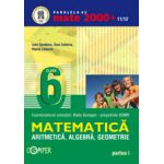 Mate 2000+11/12 clasa a VI-a. Aritmetica, algebra, geometrie - Partea I