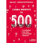 Limba romana in 500 de intrebari