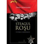 Steagul rosu. O Istorie a Comunismului