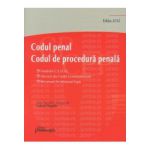 Codul penal - Codul de procedura penala. Editia 2012