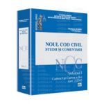 Noul Cod Civil. Studii si comentarii Volumul I - Cartea I şi Cartea a II-a (art. 1-534)