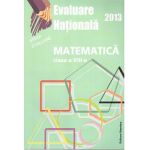 Evaluare nationala 2013 - Matematica, clasa a VIII-a