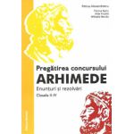 Pregatirea concursului Arhimede - Enunturi si rezolvari, Clasele II-IV