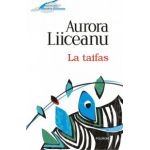 La taifas - Aurora Liiceanu