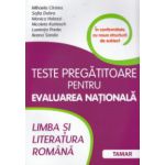 Teste pregatitoare pentru Evaluarea Nationala - Limba si Literatura Romana
