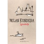 Ignoranta - Milan Kundera