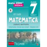 Mate 2000 pentru clasa a VII-a. Semestrul II, INITIERE. Matematica - Algebra, Geometrie
