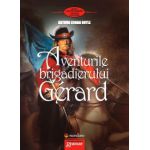 Aventurile brigadierului Gerard - Arthur Conan Doyle