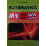 Bacalaureat 2014 Matematica M1 - Subiecte rezolvate