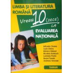 Limba si literatura romana, vreau 10 (zece) la evaluarea nationala