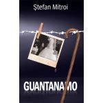 Guantanamo (Stefan Mitroi)