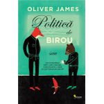 Politica de birou (Oliver James)