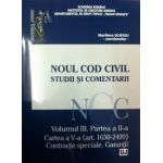 Noul Cod Civil. Studii si comentarii, volumul III. Partea a II-a