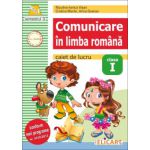 Comunicare in limba romana caiet de lucru clasa I, semestrul al II-lea (Arina Damian)