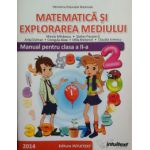 Matematica si explorarea mediului. Manual pentru clasa a II-a, semestrul 1