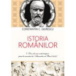 Istoria Romanilor (3 vol.) - Constantin C. Giurescu