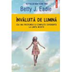 Invaluita de lumina (Betty J. Eadie)
