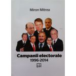 Campanii electorale 1996-2014 (Miron Mitrea)