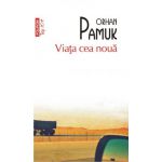 Viata cea noua (Orhan Pamuk)