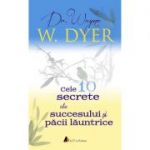 Cele 10 secrete ale succesului si pacii launtrice