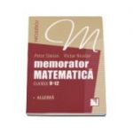 Memorator de matematica pentru clasele 9-12 - Algebra