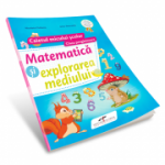 Matematica si explorarea mediului - caietul micului scolar pentru clasa pregatitoare (Nicoleta Ciobanu)
