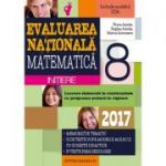 Matematica. Evaluarea nationala 2017 - INITIERE. Notiuni teoretice si 50 de teste, dupa modelul M. E. N. C. S. Clasa a VIII-a