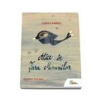 Alice in Tara Minunilor - Carte cu CD si text ilustrat