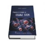 Progrese in terapia cu Celule Stem - Costin Cernescu