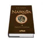 Cronicile din Narnia - Volumul IV. Printul Caspian