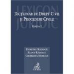 Dictionar de drept civil si proceduri civile. Editia 2 - Dumitru Radescu