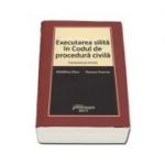 Executarea silita in Codul de procedura civila - Comentariu pe articole (Madalina Dinu)