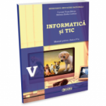 Informatica si TIC - manual pentru clasa a V-a - Carmen Diana Baican