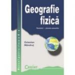 Geografie fizica - Manual pentru clasa a IX-a (Octavian Mandrut)