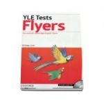 YLE Tests Flyers. Four tests for Cambrige English: Flyers - Includes audio CD