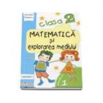 Matematica si explorarea mediului, pentru clasa a II-a, caiet de lucru - Semestrul 1 (Varianta I)