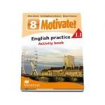 Curs de Limba engleza, Limba moderna 1 - Auxiliar pentru clasa a VIII-a. English practice - Activity book L1 (8 Motivate!)