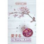 Ai Suru - A iubi vol. 1 (Ioana Lee)