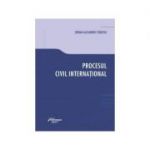 Procesul civil international - Serban-Alexandru Stanescu