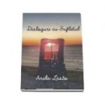 Dialoguri cu sufletul - Anida Lasto