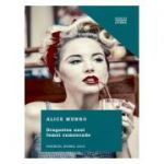 Dragostea unei femei cumsecade - Alice Munro