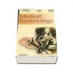 Medical bacteriology - Lucica Rosu
