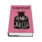 Romeo si Julieta - Seria William Shakespeare