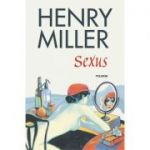 Sexus - Henry Miller (editia 2018)