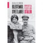 Blestemul Svetlanei - Povestea fiicei lui Stalin