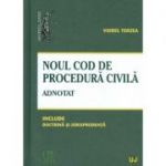 Noul Cod de procedura civila, adnotat - Include doctrina si jurisprudenta