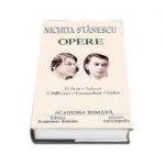 Nichita Stanescu. Opere (Volumele IV si V) Proza, Traduceri. Publicistica, Corespondenta, Grafica